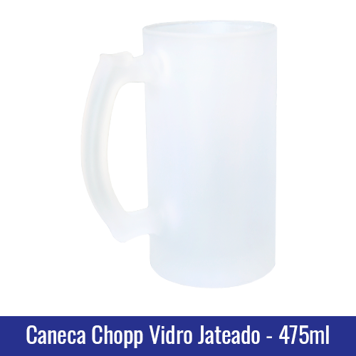 Caneca Chopp Vidro Jateado - 475ml sublimação